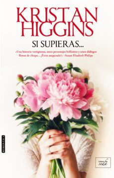 si supieras-kristan higgins-9788416973088