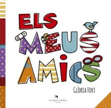 els meus amics-gloria fort-9788417000288