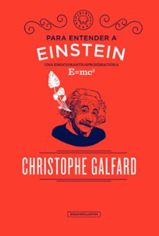 para entender a einstein: una emocionante aproximacion a e= mc2-9788417059088
