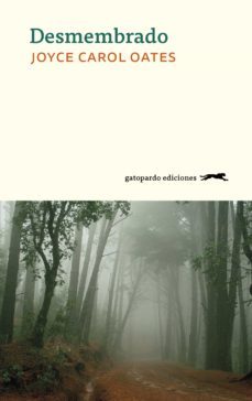 desmembrado (ebook)-joyce carol oates-9788417109288