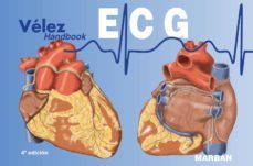 velez ecg handbooka: electrocardiologia (4ªed)-9788417184988