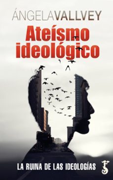 ateismo ideologico-angela vallvey-9788417241988