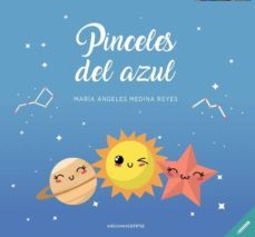 pinceles del azul-maria angeles medina reyes-9788417258788