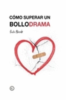 como superar un bollodrama-paula alcaide-9788417319588