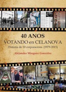 40 anos votando en celanova (ebook)-alejandro minguez gonzalez-9788417495688