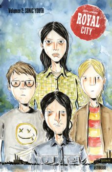 royal city 2: sonic youth-jeff lemire-9788417575588