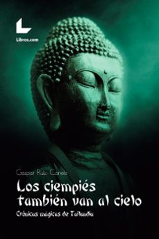 los ciempies tambien van al cielo-gaspar ruiz canela-9788417643188