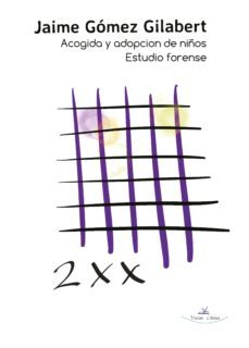 2xx - acogida y adopcion de niños (ebook)- jaime gomez gilabert-9788417755188