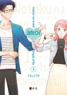 que dificil es el amor para un otaku nº 03-9788417787288