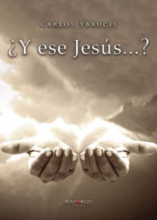 ¿y ese jesus...?-carlos ybaucis-9788417808488