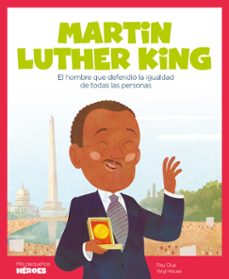 martin luther king ( mis pequeños heroes )-pau clua sarro-9788417822088