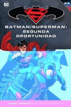 batman y superman - coleccion novelas graficas nº 67: batman 7 superman: segunda oportunidad-9788417827588