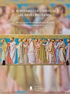 el seminario de comillas y "el arte cristiano"-miguel ang aramburu zabala higuera-9788417888688