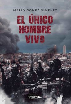 el unico hombre vivo (ebook)-mario gomez gimenez-9788417927288