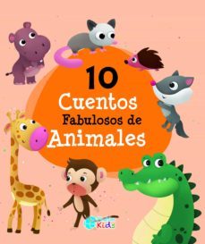 10 cuentos fabulosos de animales-9788417928988
