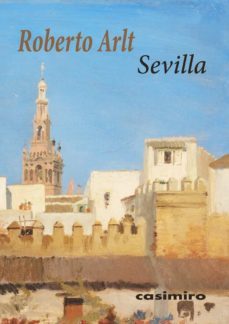 sevilla-roberto arlt-9788417930288