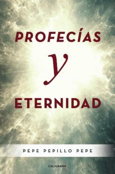 (i.b.d.) profecias y eternidad-pepe pepillo pepe-9788417947088