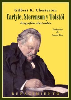 carlyle, stevenson y tolstói. biografías ilustradas-g.k. chesterton-9788417950088