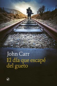 el dia que escape del gueto (ebook)-john carr-9788418059988