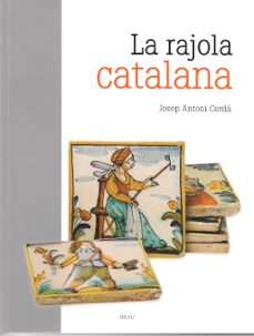 la rajola catalana-josep antoni cerda i mellado-9788418096488