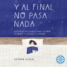 y al final no pasa nada (audiolibro)-kathryn nicolai-9788418118388