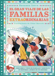 el gran viaje de las familias extraordinarias-9788418128288