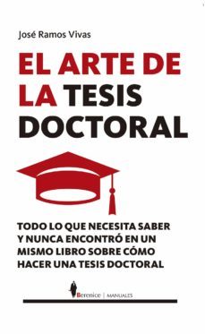 el arte de la tesis doctoral (ebook)-jose ramos vivas-9788418205088