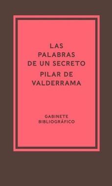 las palabras de un secreto-pilar de valderrama-9788418210488