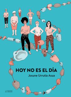 hoy no es el dia-josune urrutia-9788418215988