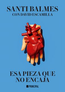 esa pieza que no encaja (ebook)-santi balmes-david escamilla-9788418216695