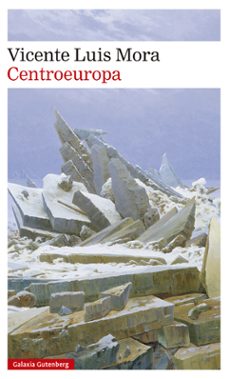 centroeuropa (xiii premio málaga de novela)-vicente luis mora-9788418218088