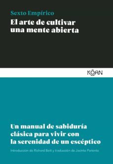 el arte de cultivar una mente abierta (ebook)-sexto empirico-9788418223488