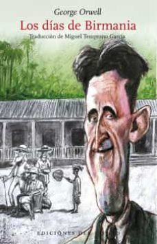 los dias de birmania-george orwell-9788418227288