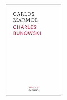 charles bukowski: un disparo en la oscuridad-carlos marmol mendoza-9788418239588