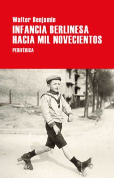 infancia berlinesa hacia mil novecientos-9788418264788