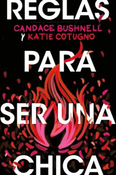 reglas para ser una chica-candace bushnell-9788418279188