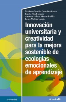 innovacion universitaria y creatividad para la mejora sostenible de ecologias emocionales de aprendizaje (ebook)-9788418348488