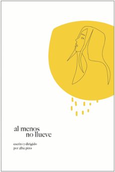 al menos no llueve-alba pino-9788418354588