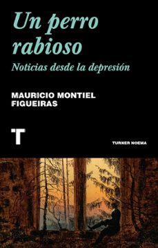 un perro rabioso-mauricio montiel figueiras-9788418428388