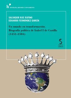 un mundo en transformacion.biografia politica de isabel i de castilla (1451-1504)-9788418433788