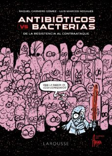 antibioticos vs. bacterias: de la resistencia al contraataque-9788418473388