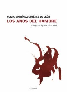 los años del hambre-olivia martinez gimenez de leon-9788418504488