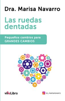 las ruedas dentadas. pequeños cambios para grandes cambios-9788418511288