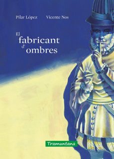 el fabricant d ombres-maria del pilar lopez gomez-9788418520488