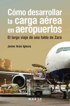 como desarrollar la carga aerea en aeropuertos-9788418532788