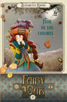 fairy oak 6. flox de los colores (15 aniversario)-9788418538988