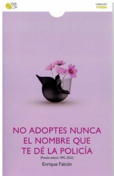 no adoptes nunca el nombre que te de la policia-9788418699788