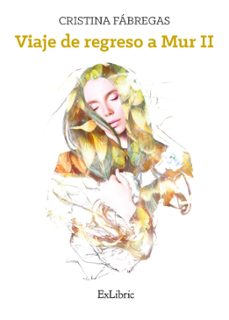 (i.b.d.) viaje de regreso a mur ii-cristina fabregas guardiola-9788418730788