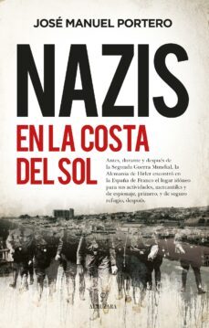 nazis en la costa del sol (ebook)-jose manuel portero-9788418757488