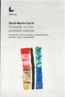 viviendo en una sociedad enferma-david martin corral-9788418913488